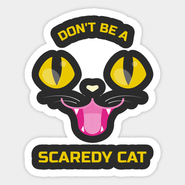 Don't be a scaredy cat Sticker by Purrfect Shop